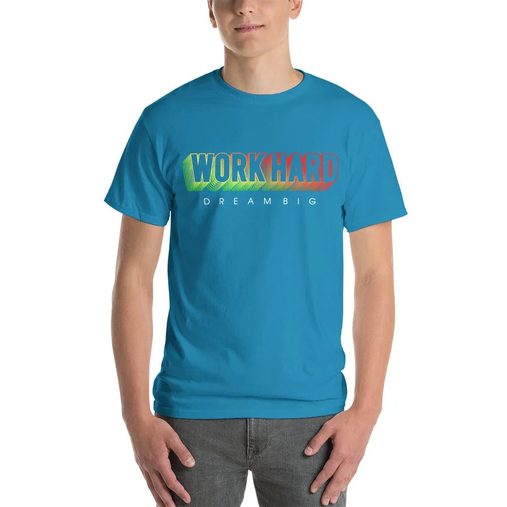 Work Hard Dream Big T-Shirt