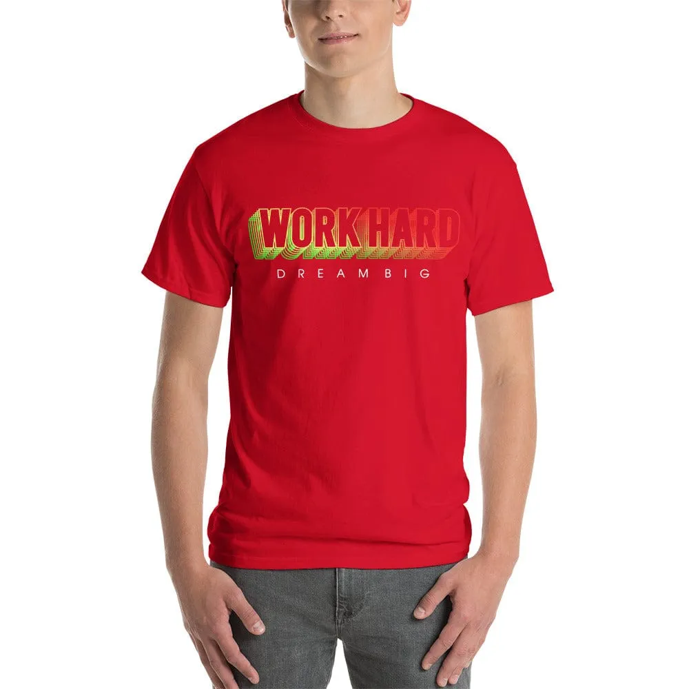 Work Hard Dream Big T-Shirt